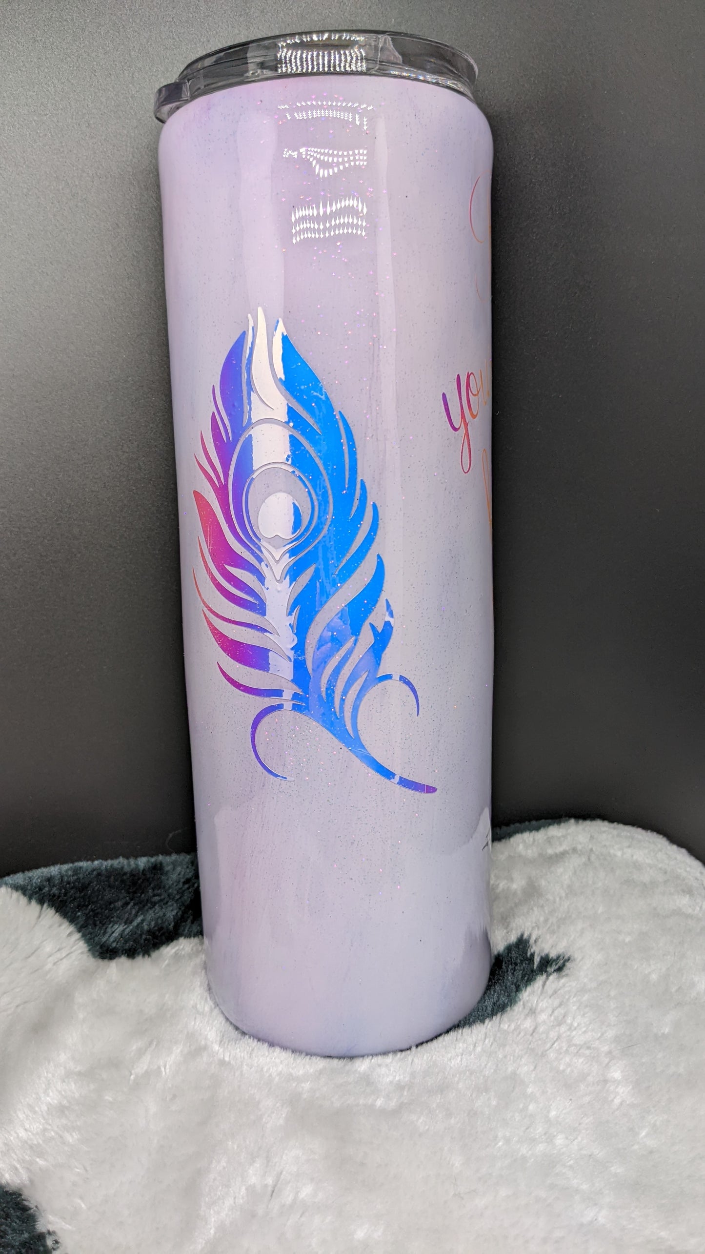 30 oz peacock Be your own kind of beautiful